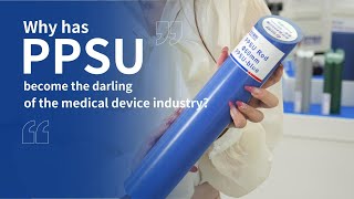 Por que o PPSU se tornou o queridinho da indústria de dispositivos médicos?